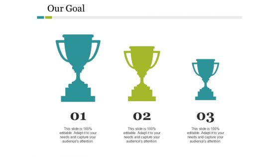 Our Goal Ppt PowerPoint Presentation Model Inspiration