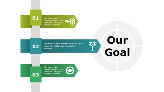 Our Goal Ppt PowerPoint Presentation Outline Graphics Pictures
