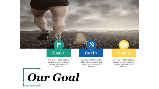 Our Goal Ppt PowerPoint Presentation Outline Picture