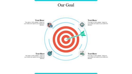 Our Goal Ppt PowerPoint Presentation Pictures Design Ideas