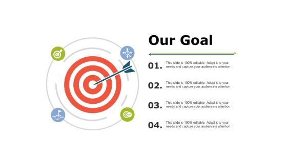 Our Goal Ppt PowerPoint Presentation Pictures Graphics Tutorials