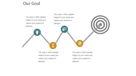 Our Goal Ppt PowerPoint Presentation Pictures Slide Our Goal Ppt PowerPoint Presentation Pictures Slide