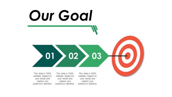 Our Goal Ppt PowerPoint Presentation Pictures Slides