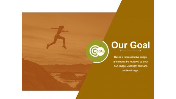 Our Goal Ppt PowerPoint Presentation Portfolio Infographic Template