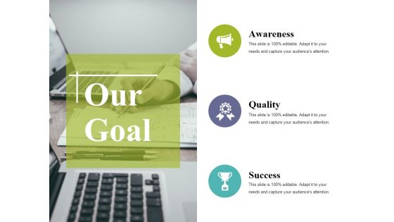 Our Goal Ppt PowerPoint Presentation Professional Infographic Template