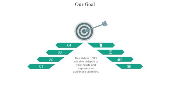 Our Goal Ppt PowerPoint Presentation Shapes Our Goal Ppt PowerPoint Presentation Shapes