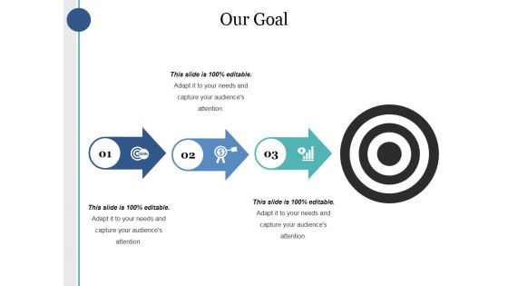 Our Goal Ppt PowerPoint Presentation Show Background Images Our Goal Ppt PowerPoint Presentation Show Background Images