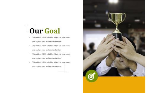 Our Goal Ppt PowerPoint Presentation Show Professional