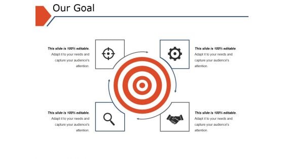 Our Goal Ppt PowerPoint Presentation Show Templates