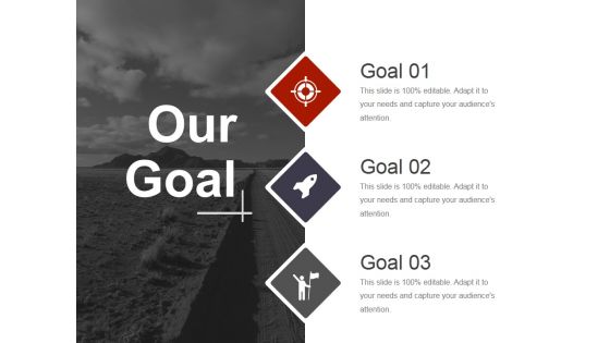 Our Goal Ppt PowerPoint Presentation Slides Shapes