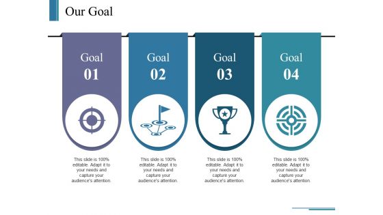 Our Goal Ppt PowerPoint Presentation Styles Display Our Goal Ppt PowerPoint Presentation Styles Display