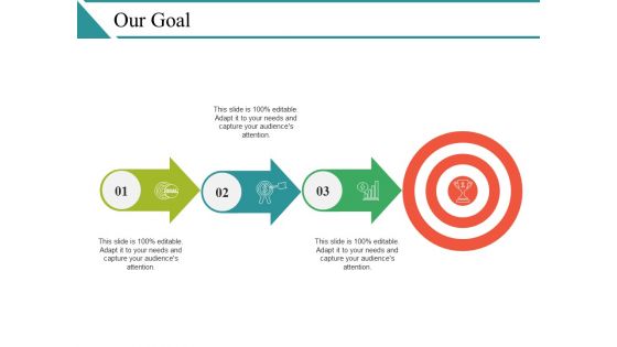 Our Goal Ppt PowerPoint Presentation Styles Slide