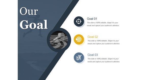 Our Goal Ppt PowerPoint Presentation Summary Images