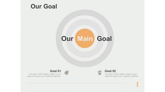 Our Goal Ppt PowerPoint Presentation Summary Infographic Template