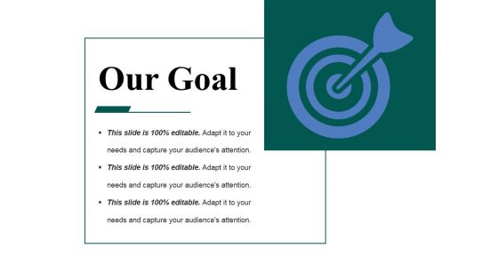 Our Goal Ppt PowerPoint Presentation Summary Information