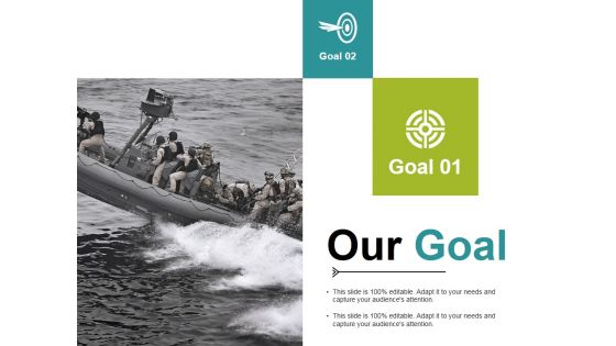 Our Goal Ppt PowerPoint Presentation Visual Aids Diagrams Our Goal Ppt PowerPoint Presentation Visual Aids Diagrams