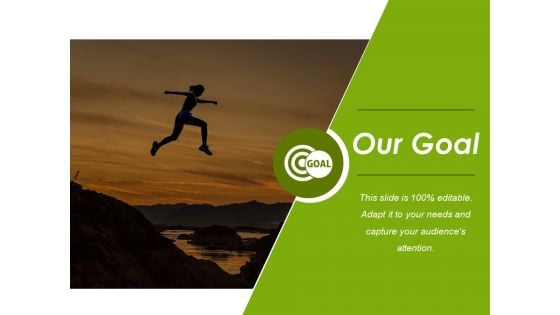 Our Goal Ppt PowerPoint Presentation Visual Aids Outline