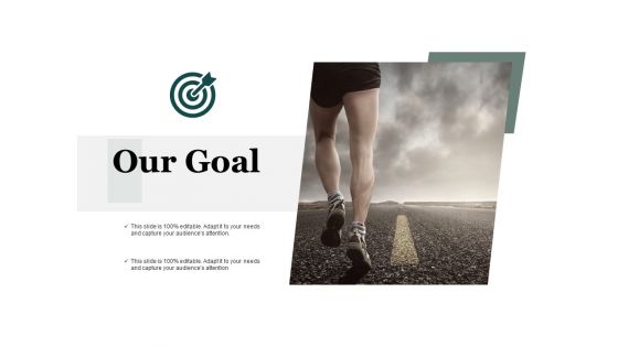 Our Goal Process Analysis Ppt PowerPoint Presentation Infographic Template Summary