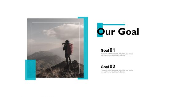 Our Goal Success Ppt PowerPoint Presentation Layouts Images