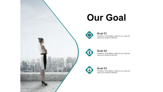 Our Goal Success Ppt PowerPoint Presentation Show Templates