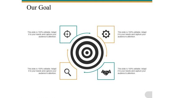 Our Goal Success Ppt PowerPoint Presentation Styles Skills