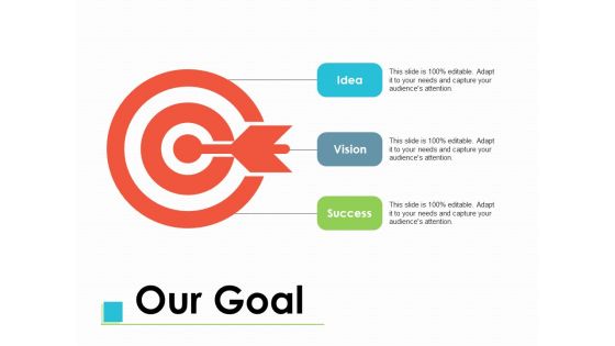 Our Goal Success Target Ppt PowerPoint Presentation Summary Format