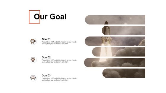 Our Goal Target Arrow Ppt PowerPoint Presentation Icon Example
