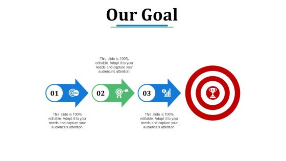 Our Goal Target Ppt PowerPoint Presentation Slides Layouts