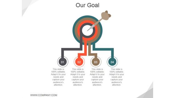 Our Goal Template 1 Ppt PowerPoint Presentation Pictures Aids