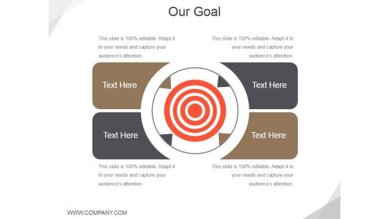 Our Goal Template 2 Ppt PowerPoint Presentation Inspiration Slides