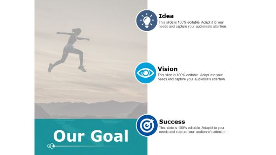 Our Goal Vision Success Ppt PowerPoint Presentation Styles Slide Download
