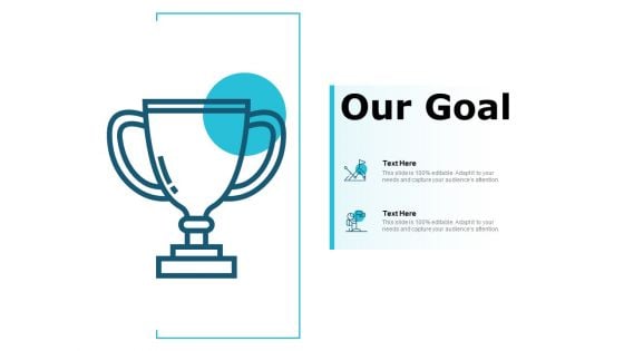 Our Goal Winner Ppt PowerPoint Presentation Pictures Design Ideas