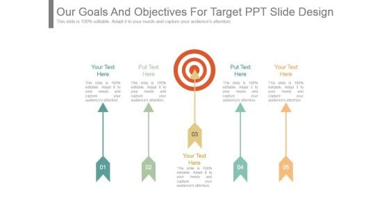 Our Goals And Objectives For Target Ppt Slide Design Our Goals And Objectives For Target Ppt Slide Design