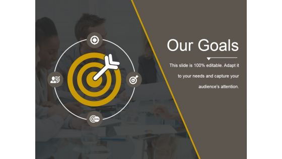 Our Goals Ppt PowerPoint Presentation Templates