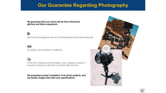 Our Guarantee Regarding Photography Ppt PowerPoint Presentation File Graphics Design