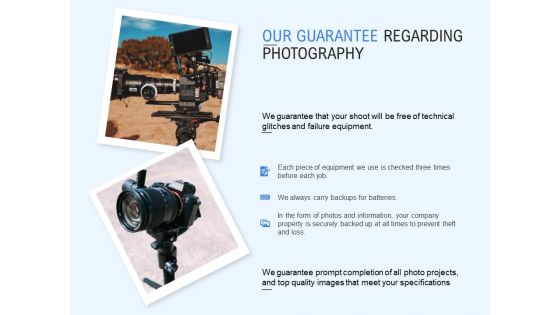 Our Guarantee Regarding Photography Ppt PowerPoint Presentation Ideas Shapes