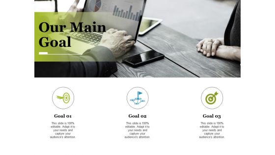 our main goal ppt powerpoint presentation portfolio maker