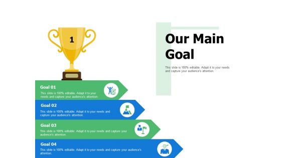 Our Main Goal Success Ppt PowerPoint Presentation Slides Structure