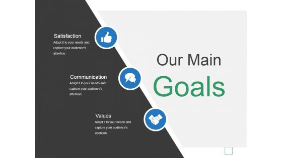 Our Main Goals Ppt PowerPoint Presentation Show Our Main Goals Ppt PowerPoint Presentation Show