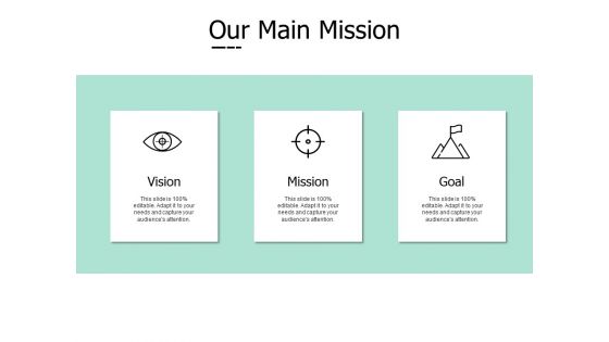 Our Main Mission Goal Vision Ppt PowerPoint Presentation Layouts Background Image Our Main Mission Goal Vision Ppt PowerPoint Presentation Layouts Background Image