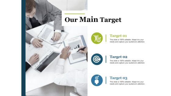 Our Main Target Ppt PowerPoint Presentation Model Display Our Main Target Ppt PowerPoint Presentation Model Display