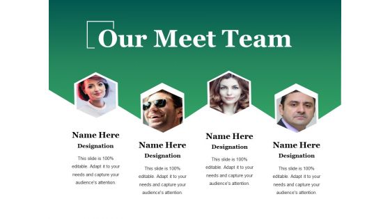 Our Meet Team Ppt PowerPoint Presentation Gallery Example Introduction Our Meet Team Ppt PowerPoint Presentation Gallery Example Introduction