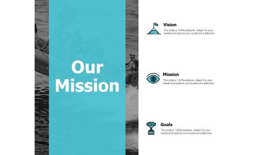 Our Mission And Goal Vision Ppt PowerPoint Presentation Outline Grid