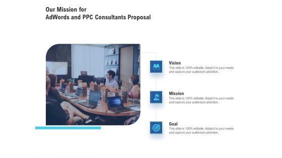 Our Mission For Adwords And PPC Consultants Proposal Download PDF