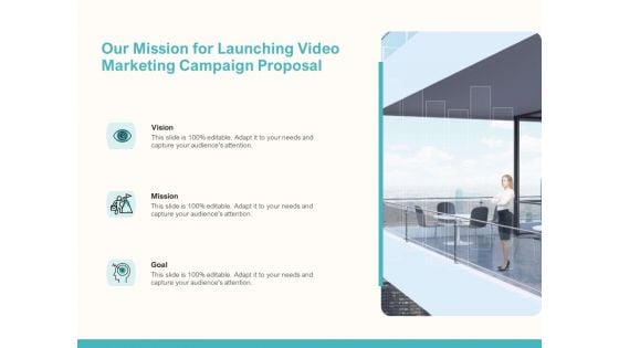 Our Mission For Launching Video Marketing Campaign Proposal Ppt File Infographic Template PDF