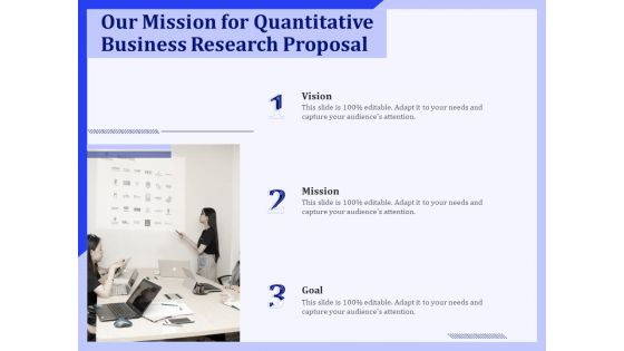 Our Mission For Quantitative Business Research Proposal Ppt PowerPoint Presentation Outline Microsoft PDF