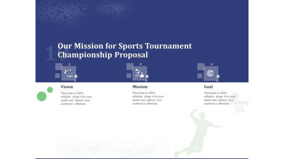 Our Mission For Sports Tournament Championship Proposal Ppt Icon Show PDF