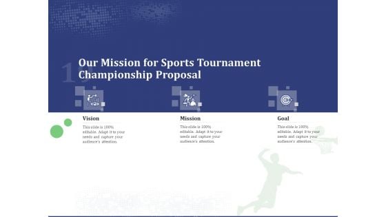 Our Mission For Sports Tournament Championship Proposal Ppt Icon Show PDF Our Mission For Sports Tournament Championship Proposal Ppt Icon Show PDF