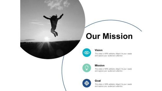 Our Mission Goal Planning Ppt PowerPoint Presentation Gallery Slides