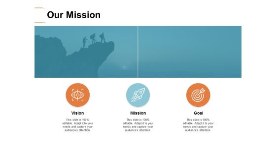 Our Mission Goal Ppt PowerPoint Presentation Infographics Outfit Our Mission Goal Ppt PowerPoint Presentation Infographics Outfit